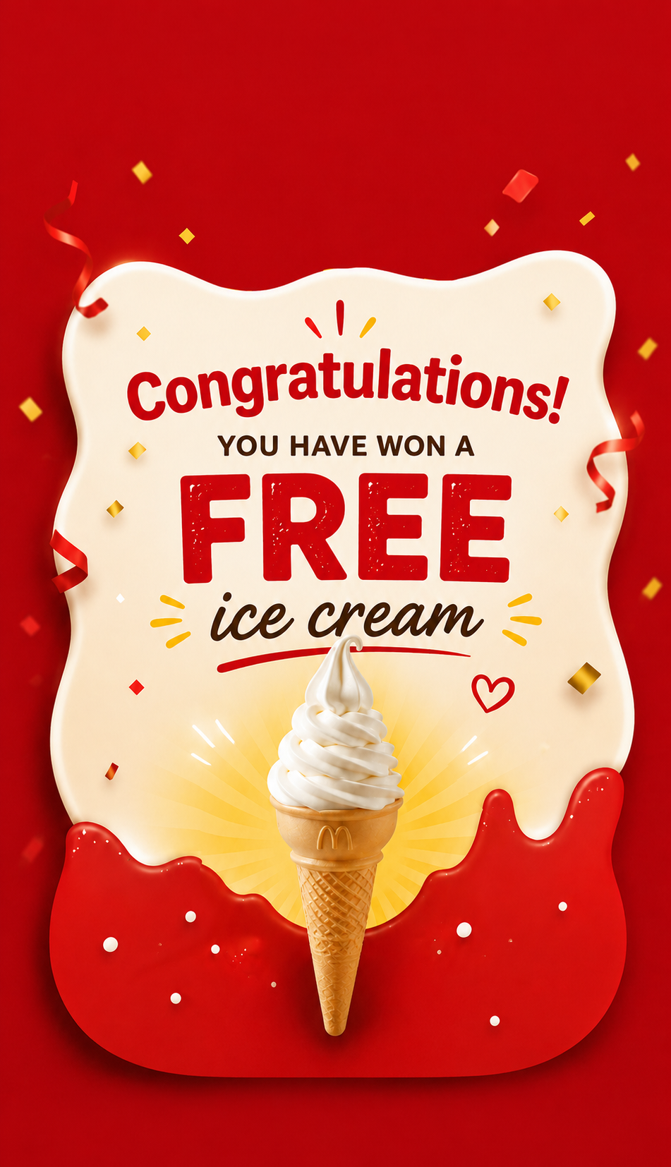 Congratulations, You have won a free ice cream